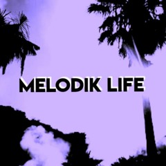 MELODIK LIFE RITMOS DE LOKOS