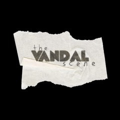 The Vandal Scene
