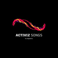 Activiz Songs