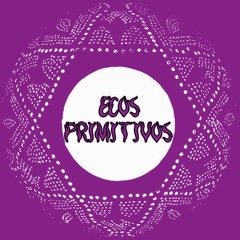 Ecos Primitivos