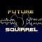 FutureSquirrel