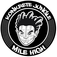 Konkrete Jungle Mile High
