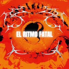 EL RITMO FATAL