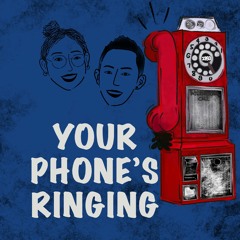 每粥越洋电话 | Your Phone's Ringing