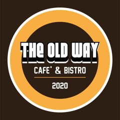 THE OLD WAY CAFE'