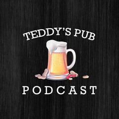 Teddy's Pub Podcast