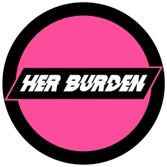 Her Burden