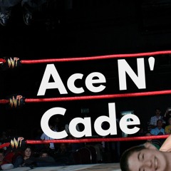 Ace N' Cade Podcast
