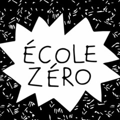 Ecole Zero