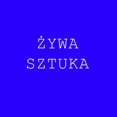 Żywa Sztuka - kurs polskiej sztuki współczesnej