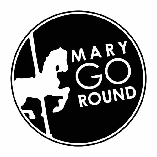 MARY GO ROUND’s avatar
