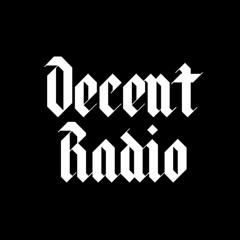 Decent Radio