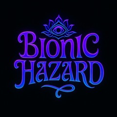 Bionic Hazard