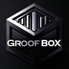 GroofBox
