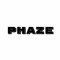 PHAZE