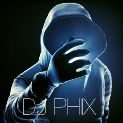 DJ PHIX