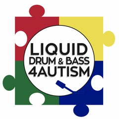 Liquid Drum & Bass 4 Autism