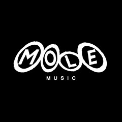 Mole Music
