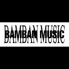 bambanmusicc