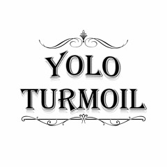 Yolo Turmoil