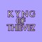 Kyng of Thievez