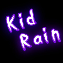 Kid Rain B