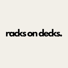 Racks on Decks