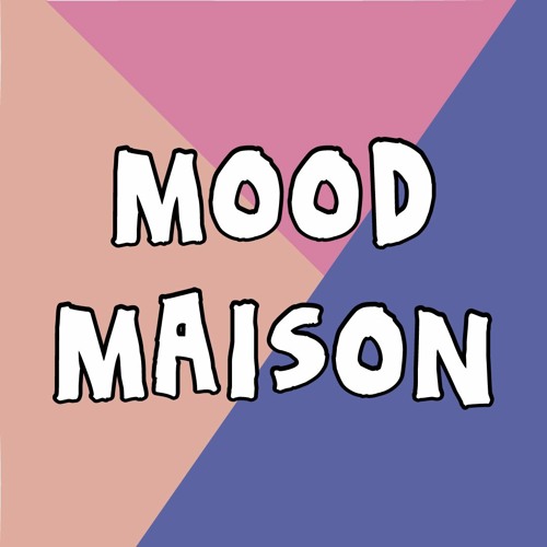 Mood Maison’s avatar