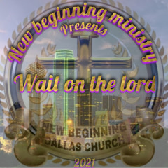 2 Wait On The Lord