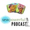 Sew Powerful Podcast