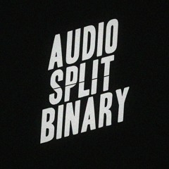 AUDIO SPLIT BINARY