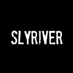 SLYRIVER