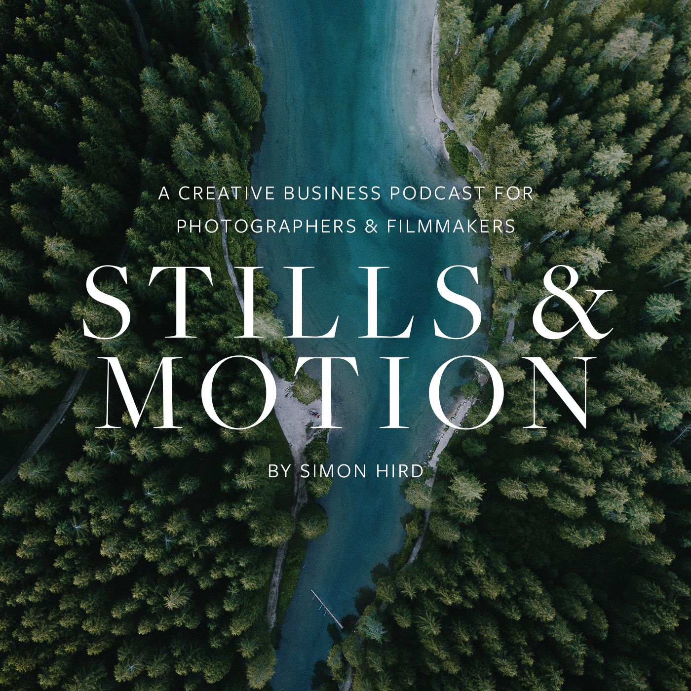 Stills & Motion - A Creative Business Podcast for Photographers and Filmmakers