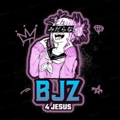 BJz 4 Jesus