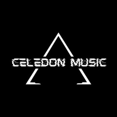 CELEDON MUSIC 🥴🔥🔥