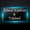 Edonis Kastrati & Tripleed