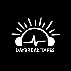 Daybreak Tapes