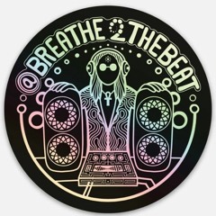 Breathe2theBeat Co-Founder/Resident DJ @ DFC