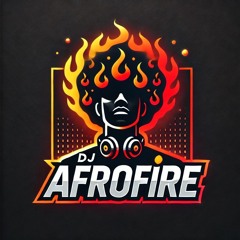 DJ AFROFIRE