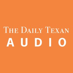 The Daily Texan Audio