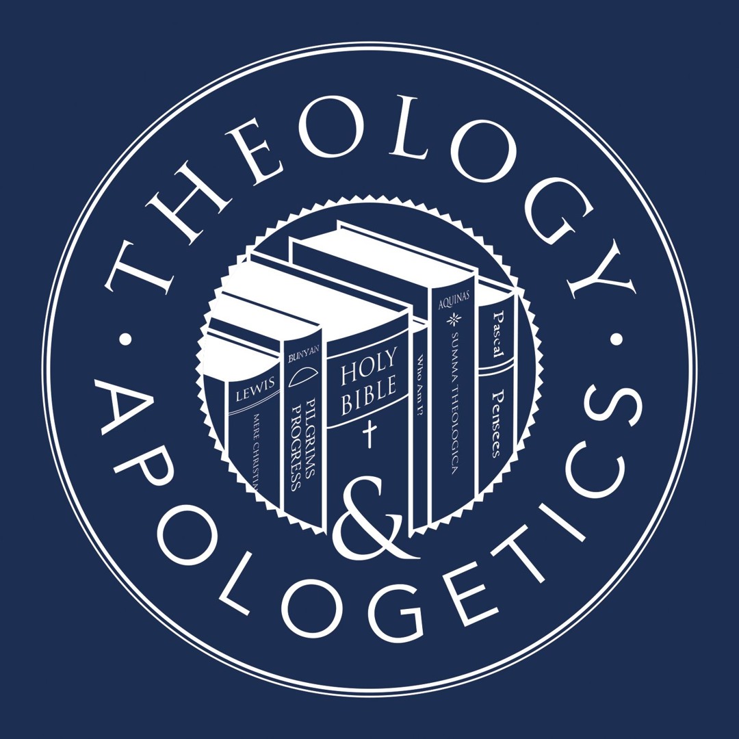 Theology and Apologetics podcast’s avatar