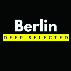 Berlin Deep Selected