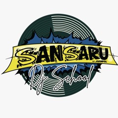 SANSARU DJ SCHOOL BY SUEL