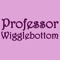 professor wigglebottom