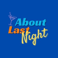 About Last Night Storytelling