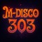 M-Disco 303