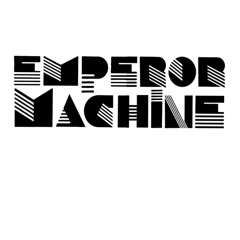 The Emperor Machine
