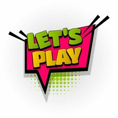 Let's Playyy