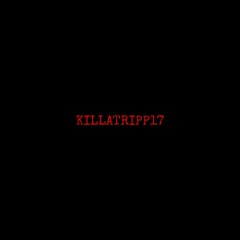 KILLA TRIPP 17
