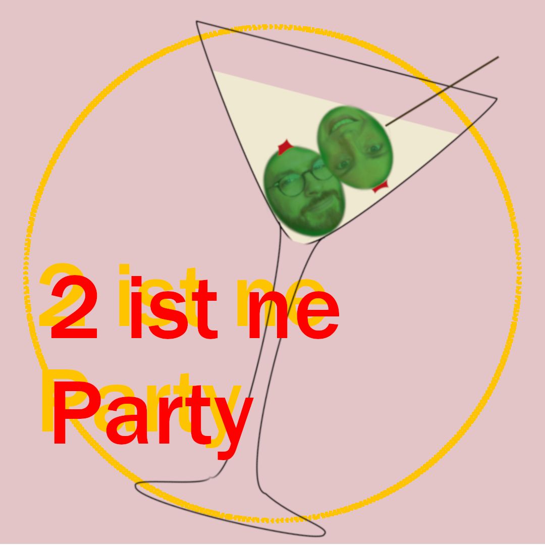 2 ist ne Party